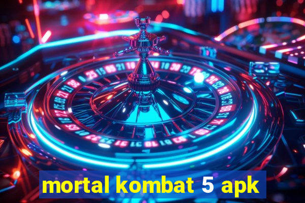 mortal kombat 5 apk